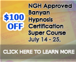 Weekly Promotion on NGH Approved Banyan Hypnosis Certification Super Course