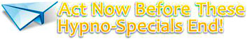 hypno-specials5in Hypnosis Specials