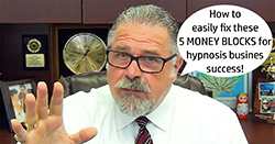 Cal in Overcome the 5 Money Blocks that Hypnotists Experience That Keep Them from Being Financially Successful Cal in Overcome the 5 Money Blocks that Hypnotists Experience That Keep Them from Being Financially Successful